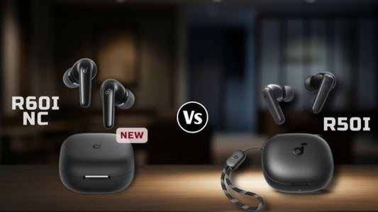 Anker Soundcore R60i NC vs R50i NC: Is It Worth the Upgrade
